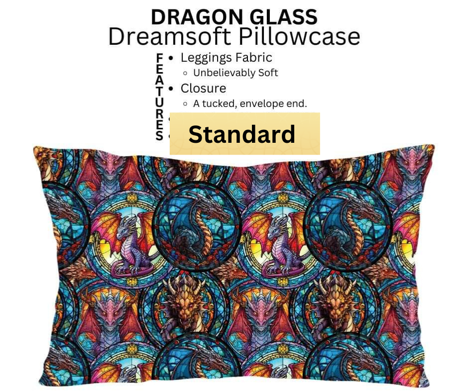 Dragon Glass Dreamsoft Pillowcase